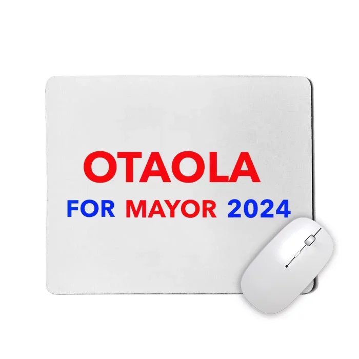 Otaola For Mayor 2024 Otaola Alcalde Miami 2024 Mousepad