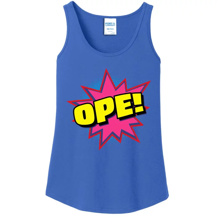 Ope Funny Midwest Slang Sorry Excuse Me Pardon Me Whoops Ladies Essential Tank