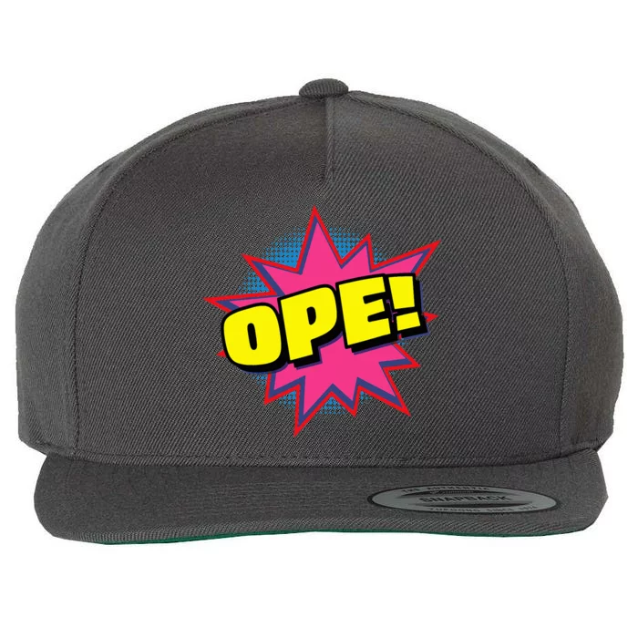 Ope Funny Midwest Slang Sorry Excuse Me Pardon Me Whoops Wool Snapback Cap