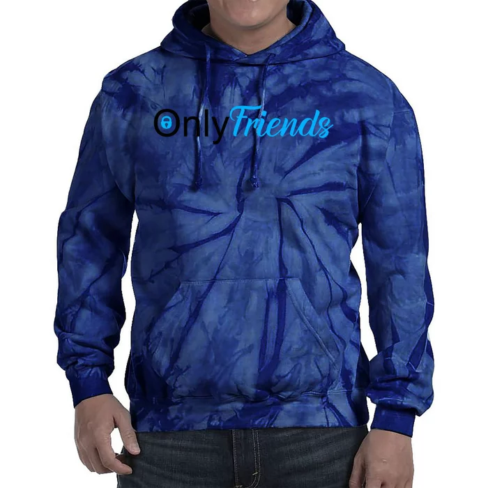 OnlyFriends Funny Meme Tie Dye Hoodie