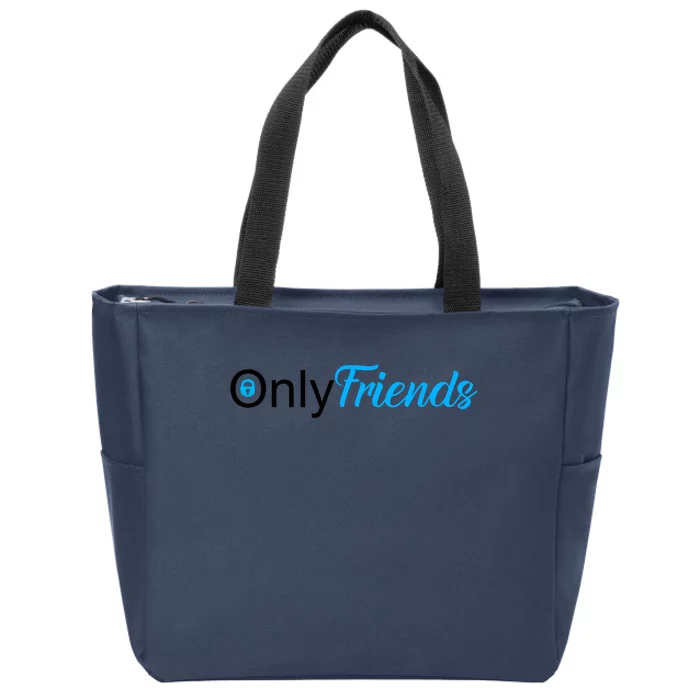 OnlyFriends Funny Meme Zip Tote Bag