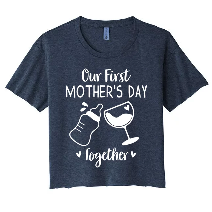 Our First Mothers Day Matching Wo Baby First Time Mom Women's Crop Top Tee