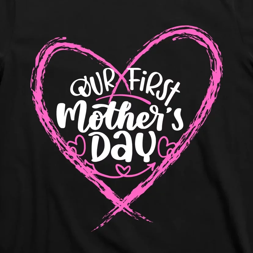 Our First Mothers Day T-Shirt