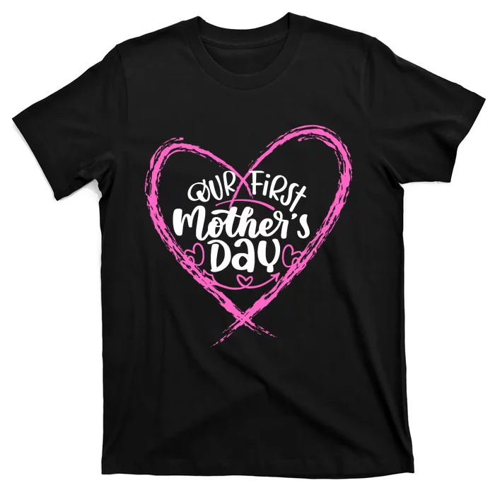 Our First Mothers Day T-Shirt