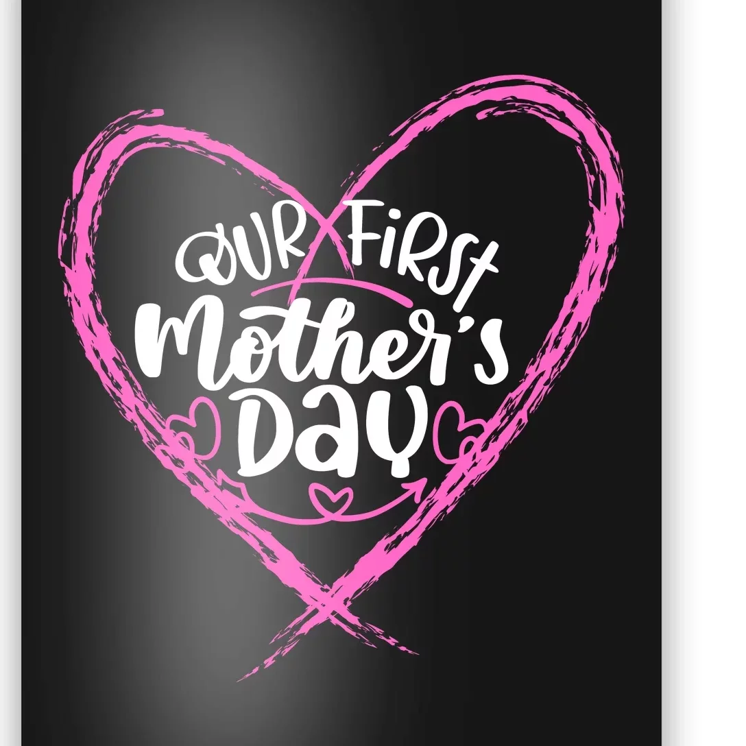 Our First Mothers Day Poster