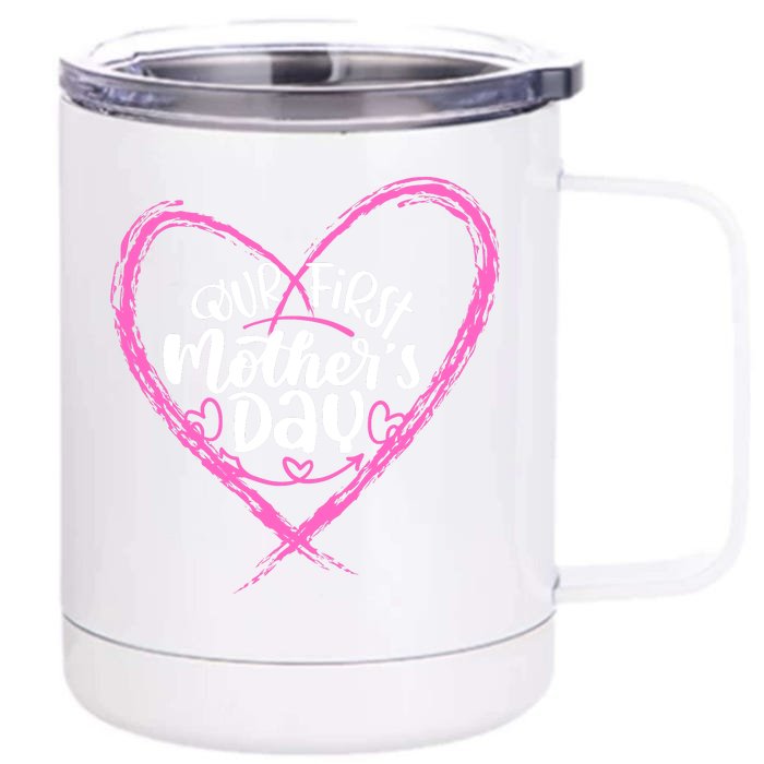 Our First Mothers Day Front & Back 12oz Stainless Steel Tumbler Cup