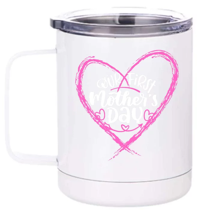 Our First Mothers Day Front & Back 12oz Stainless Steel Tumbler Cup