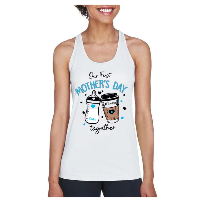 Our First Mothers Day Together Women's Racerback Tank