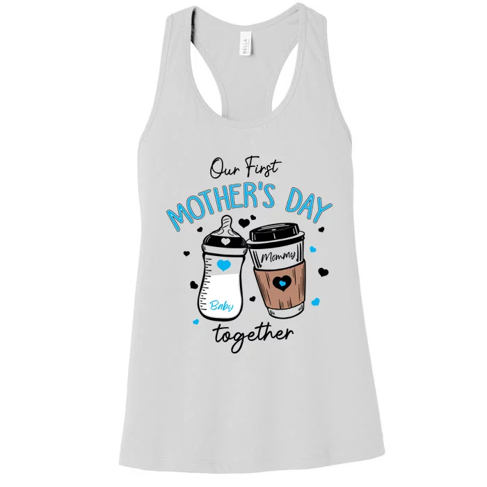 Our First Mothers Day Together Women's Racerback Tank