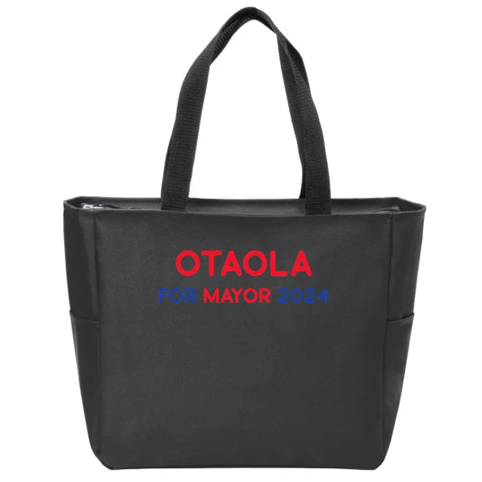 Otaola For Mayor 2024 Zip Tote Bag