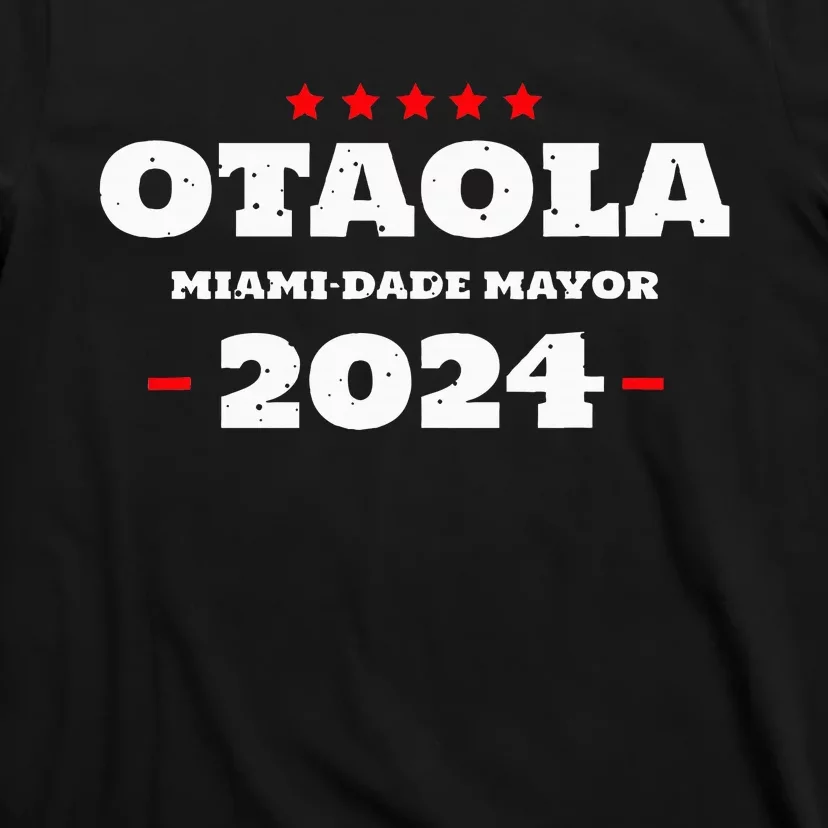 Otaola For Mayor Miami Dade 2024 Vota Republicano T-Shirt