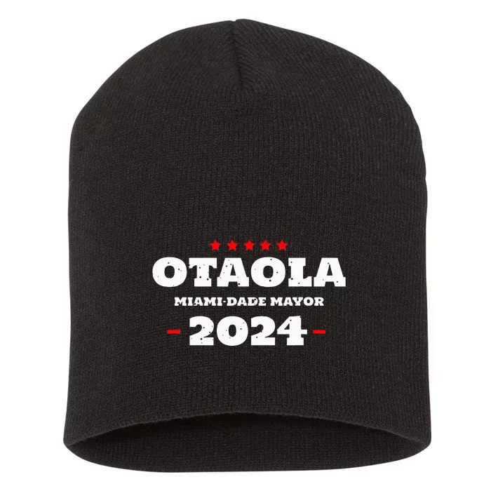 Otaola For Mayor Miami Dade 2024 Vota Republicano Short Acrylic Beanie