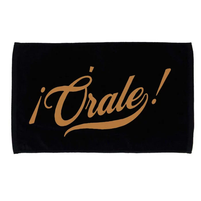 Orale! Funny Mexican Spanish Language Slang Microfiber Hand Towel