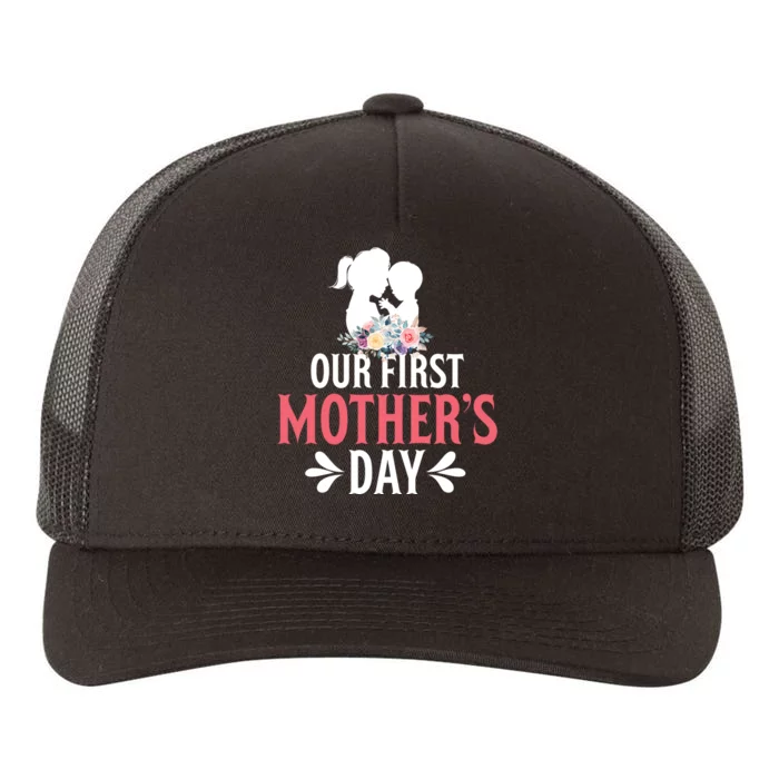 Our First Mother's Day T Yupoong Adult 5-Panel Trucker Hat