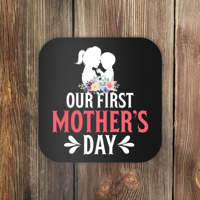 Our First Mother's Day T Coaster