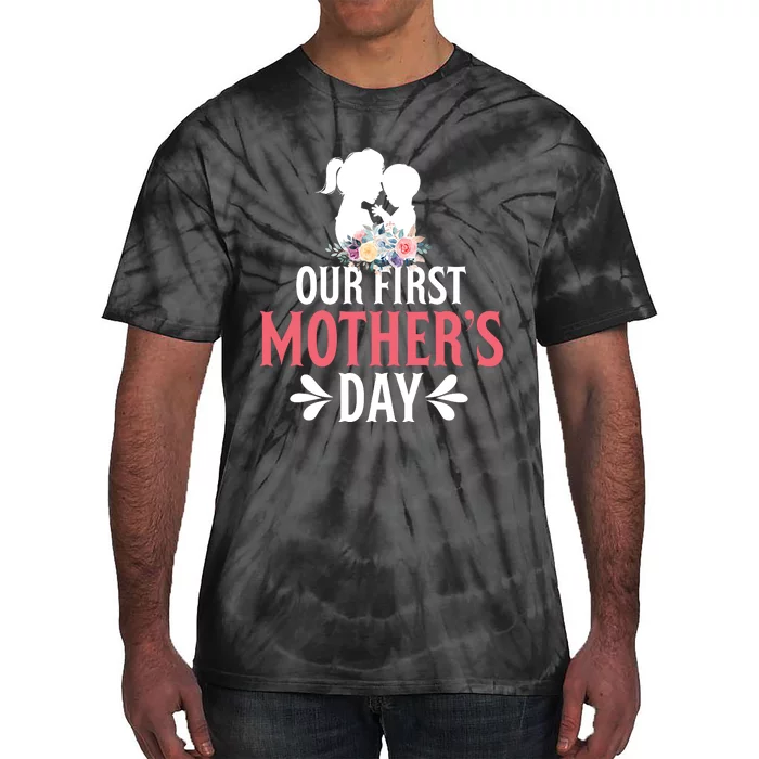 Our First Mother's Day T Tie-Dye T-Shirt