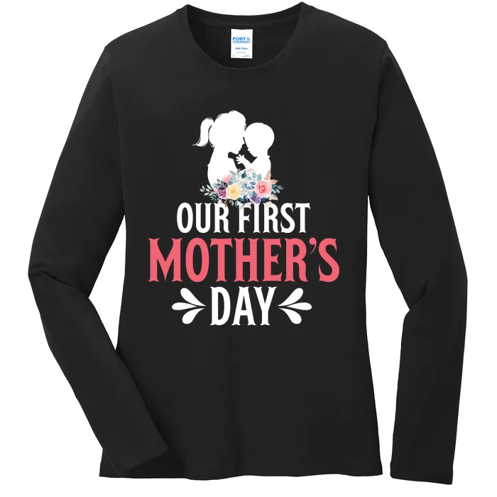 Our First Mother's Day T Ladies Long Sleeve Shirt