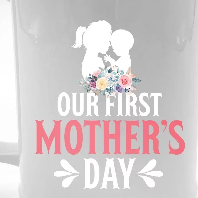 Our First Mother's Day T Front & Back Beer Stein