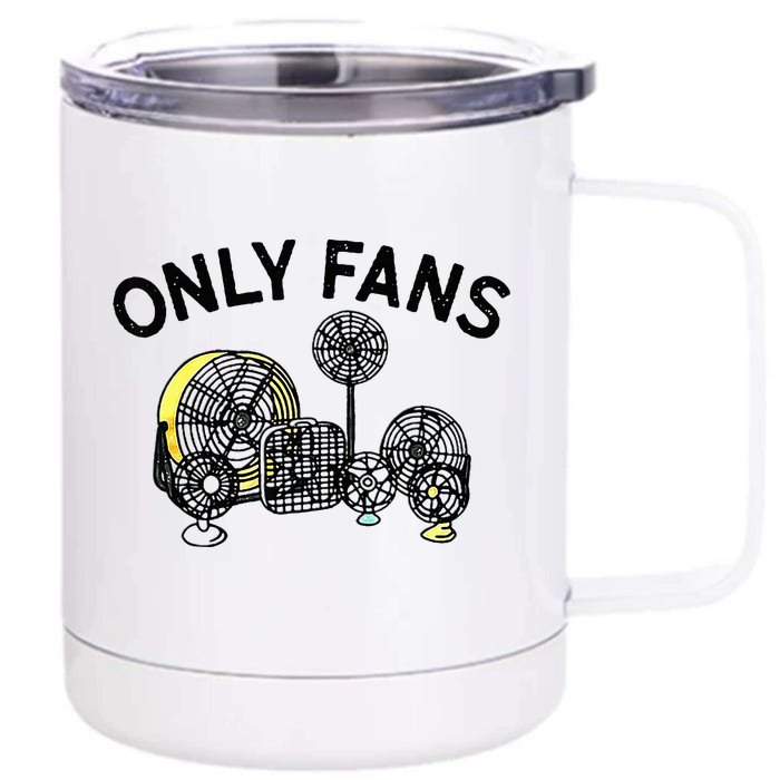 Only Fans Front & Back 12oz Stainless Steel Tumbler Cup