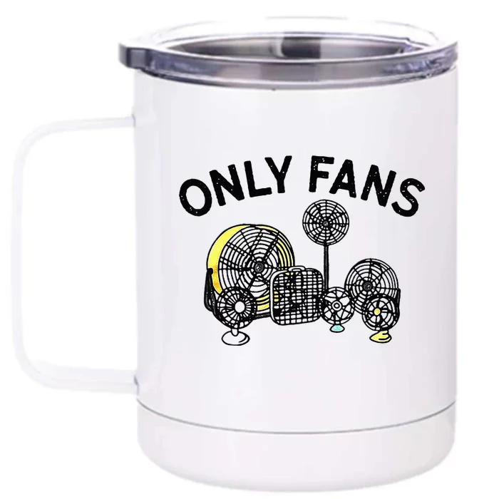 Only Fans Front & Back 12oz Stainless Steel Tumbler Cup