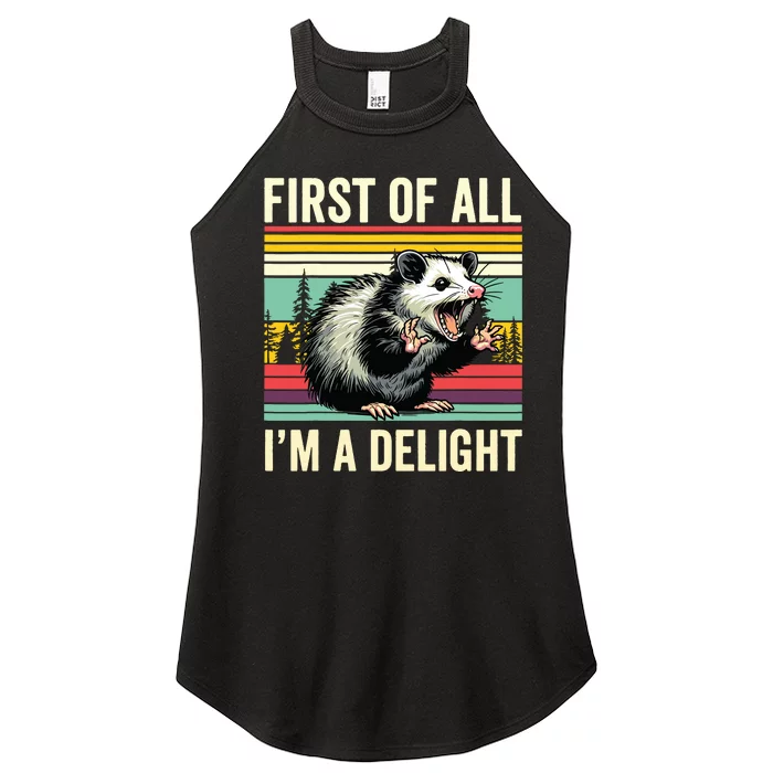 Opossum First Of All Im A Delight Possum Women’s Perfect Tri Rocker Tank