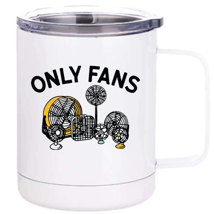 Only Fans Front & Back 12oz Stainless Steel Tumbler Cup