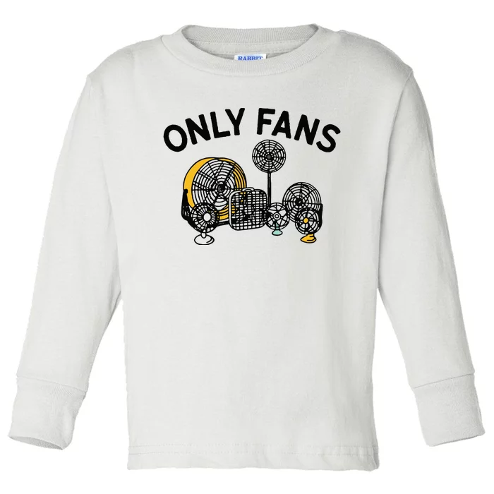 Only Fans Toddler Long Sleeve Shirt