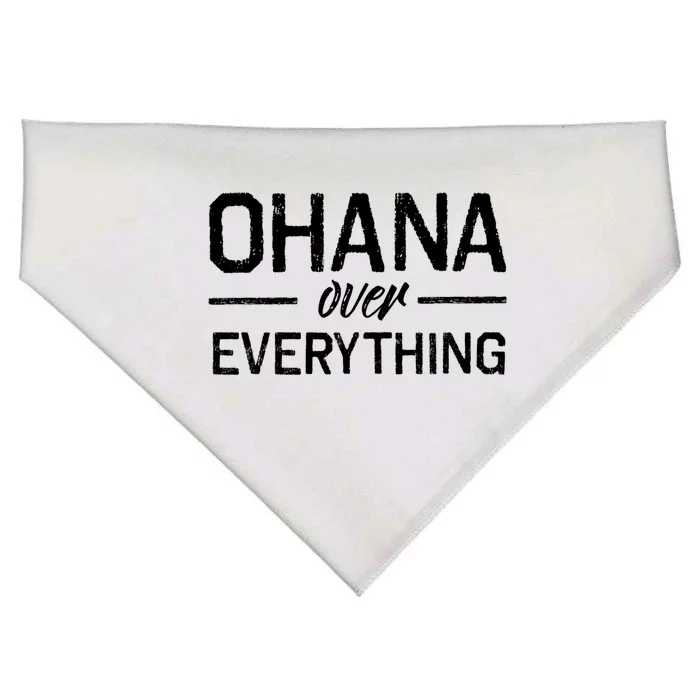 Ohana Family Over Everything Funny Hawaii Island Lover Gift USA-Made Doggie Bandana