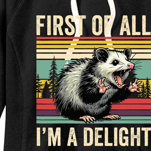 Opossum First Of All Im A Delight Possum Women's Fleece Hoodie