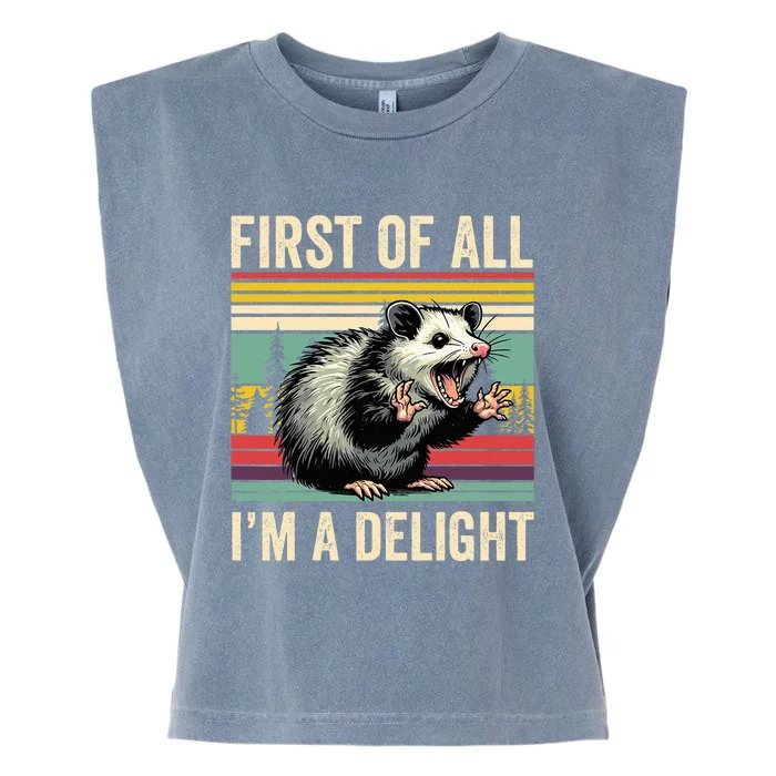 Opossum First Of All Im A Delight Possum Garment-Dyed Women's Muscle Tee