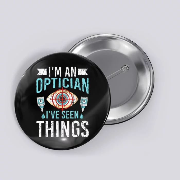 Optician Funny Ophthalmology Optometry Button