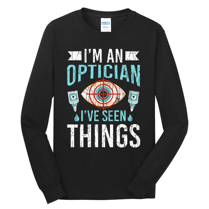 Optician Funny Ophthalmology Optometry Tall Long Sleeve T-Shirt