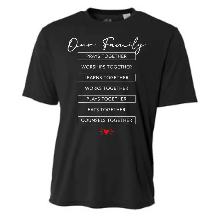 Our Family Pray Worship Learn Work Play Eat Counsel Together Cooling Performance Crew T-Shirt