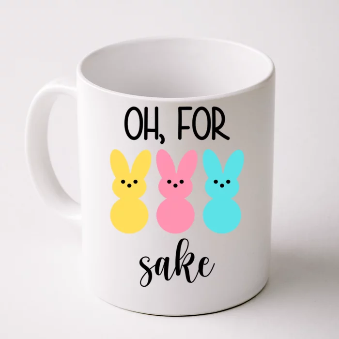 Oh For Peeps Sake Easter Funny Cute Front & Back Coffee Mug