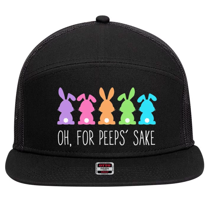 Oh For Peeps Sake , Easter, Easter Gift Day 7 Panel Mesh Trucker Snapback Hat