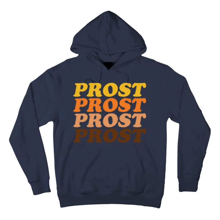 Oktoberfest Funny Prost Tall Hoodie