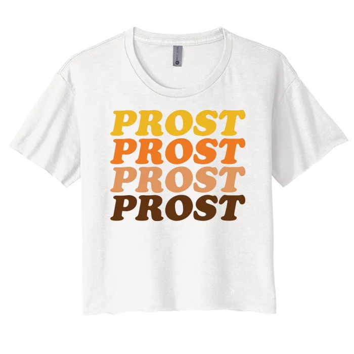 Oktoberfest Funny Prost Women's Crop Top Tee