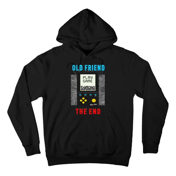 Old Friend Play Game The End Hoodie