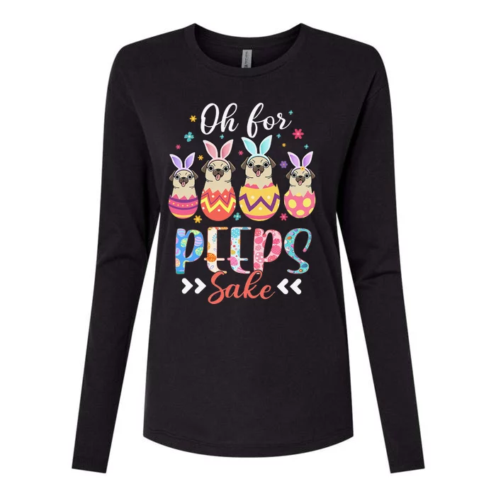 Oh For Peeps Sake Funny Easter Pug Bunny Ear Egg Basket Womens Cotton Relaxed Long Sleeve T-Shirt