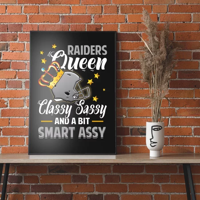 Oakland Football Queen Classy Sassy And A Bit Smart Assy Poster