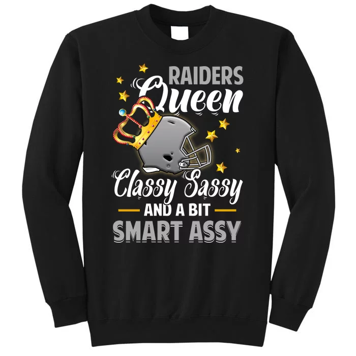 Oakland Football Queen Classy Sassy And A Bit Smart Assy Tall Sweatshirt