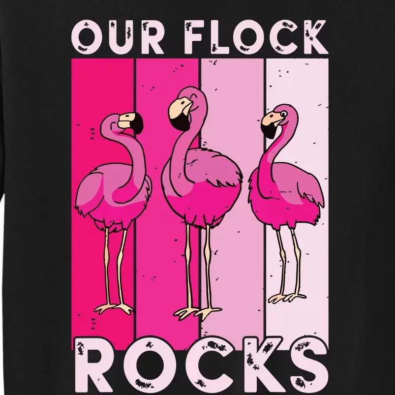 Our Flock Rocks For Man Woman Tall Sweatshirt