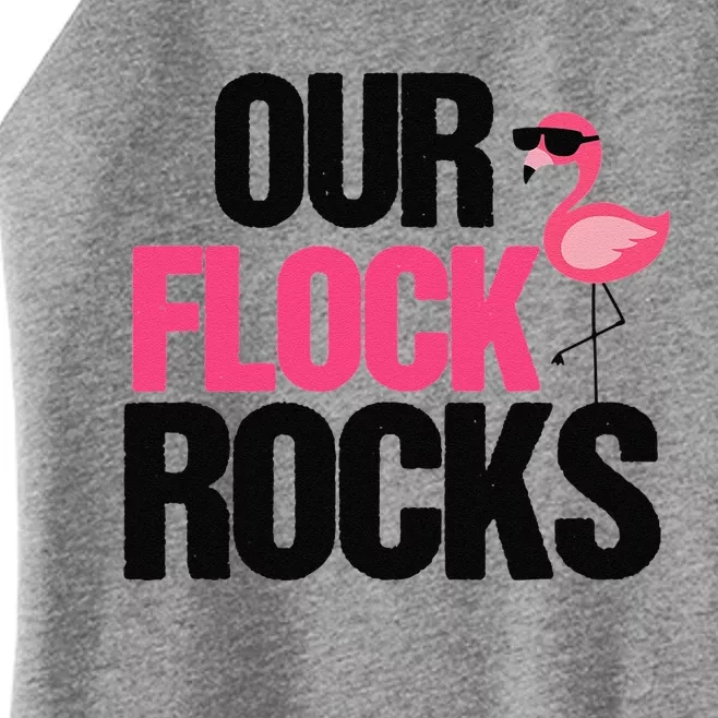 Our Flock Rocks Flamingo Mother's Day Teacher Gift Women’s Perfect Tri Rocker Tank