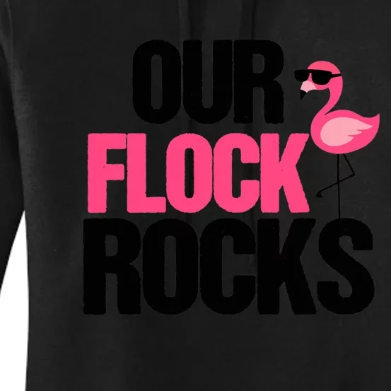 Our Flock Rocks Flamingo Mother's Day Teacher Gift Women's Pullover Hoodie