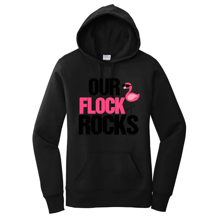 Our Flock Rocks Flamingo Mother's Day Teacher Gift Women's Pullover Hoodie