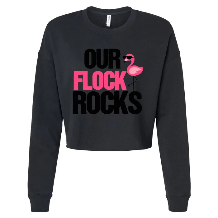 Our Flock Rocks Flamingo Mother's Day Teacher Gift Cropped Pullover Crew