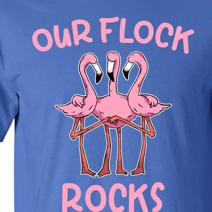 Our Flock Rocks Flamingo Matching Family Vacation Group Gift Tall T-Shirt