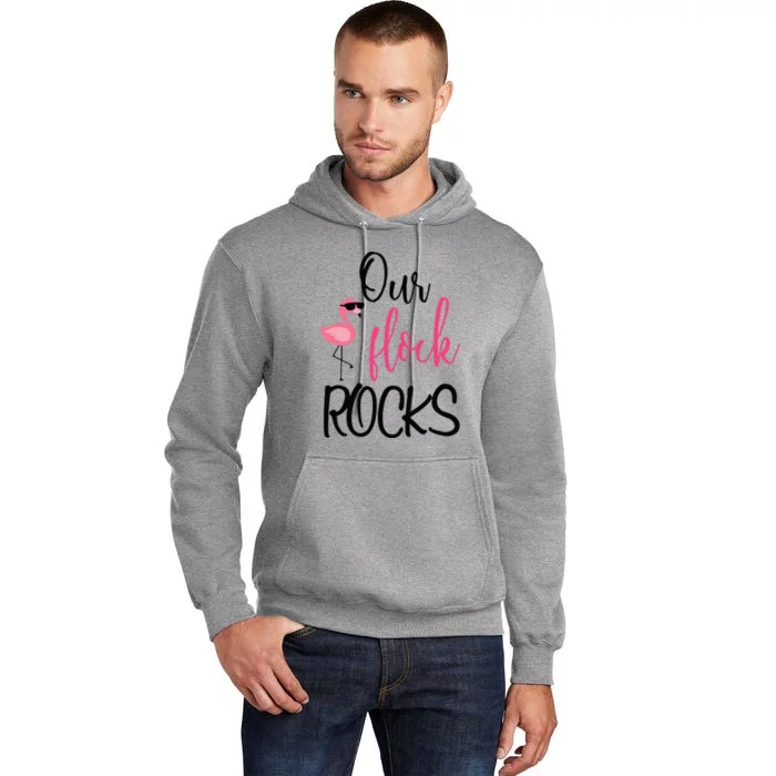 Our Flock Rocks Flamingo Mother's Day Gift Tall Hoodie