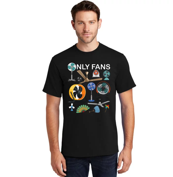 Only Fan Set Funny Ventilators And Fans Tall T-Shirt