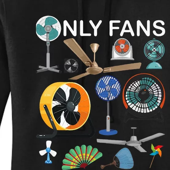 Only Fan Set Funny Ventilators And Fans Women's Pullover Hoodie